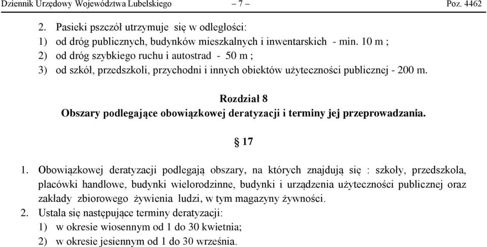 Rozdział 8 Obszary podlegające obowiązkowej deratyzacji i terminy jej przeprowadzania. 17 1.