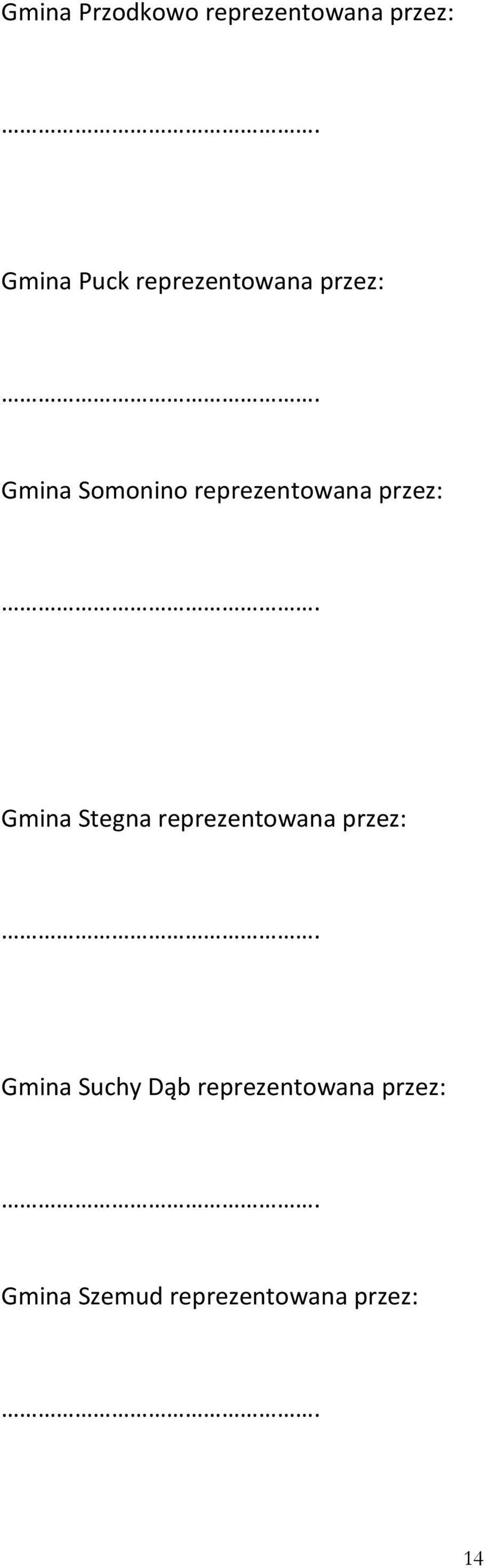 przez: Gmina Stegna reprezentowana przez: Gmina Suchy
