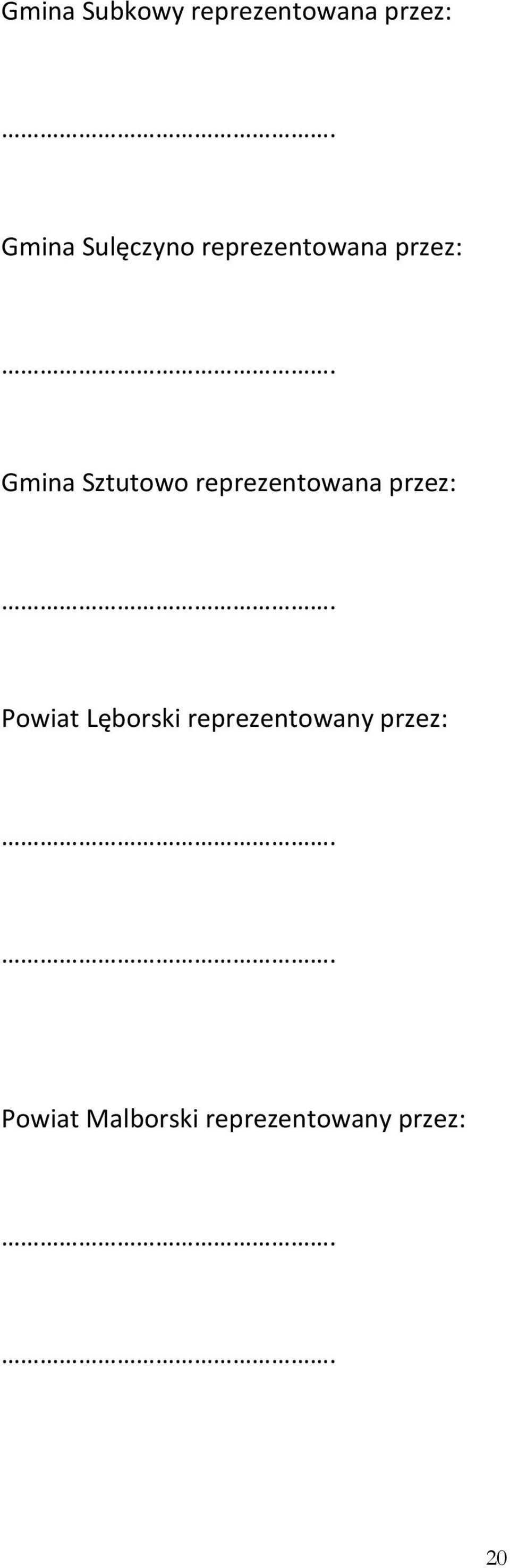 reprezentowana przez: Powiat Lęborski