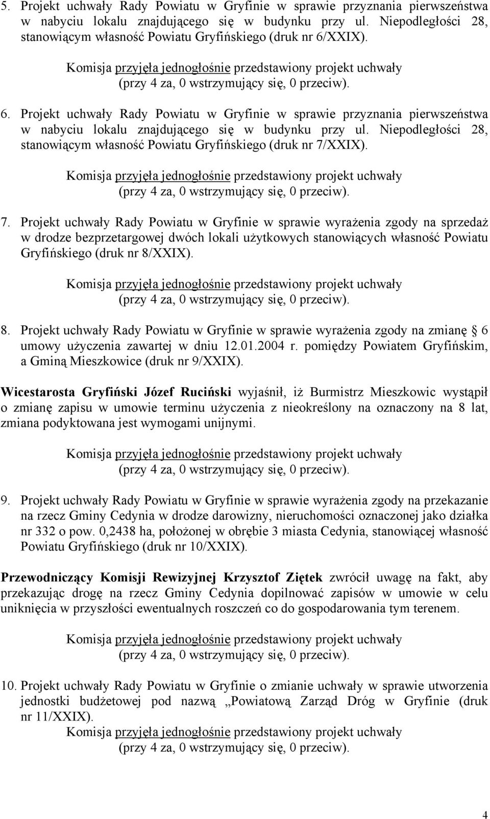 Niepodległości 28, stanowiącym własność Powiatu Gryfińskiego (druk nr 7/