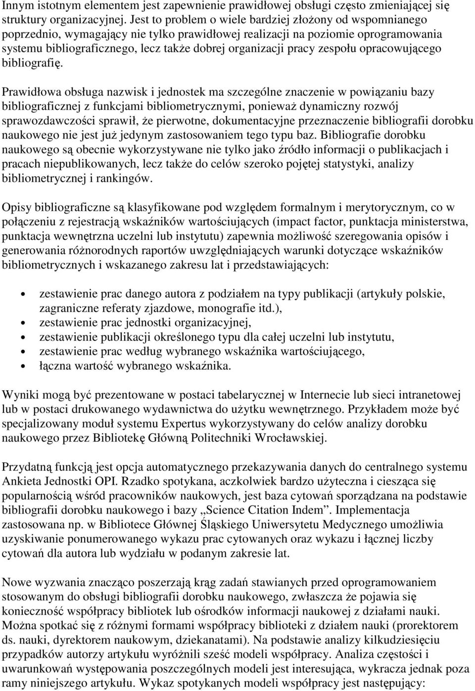 pracy zespołu opracowującego bibliografię.