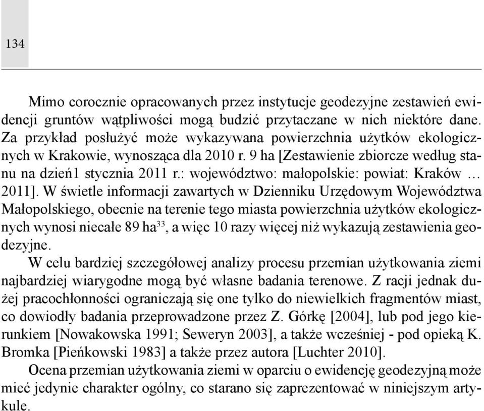 : województwo: małopolskie: powiat: Kraków 2011].