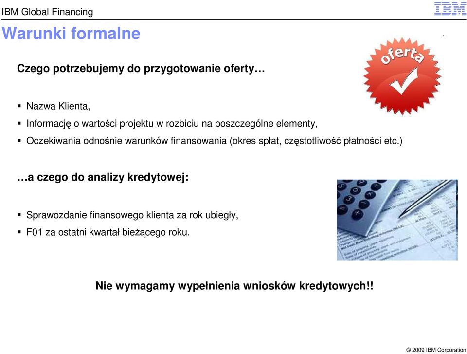 spłat, częstotliwość płatności etc.