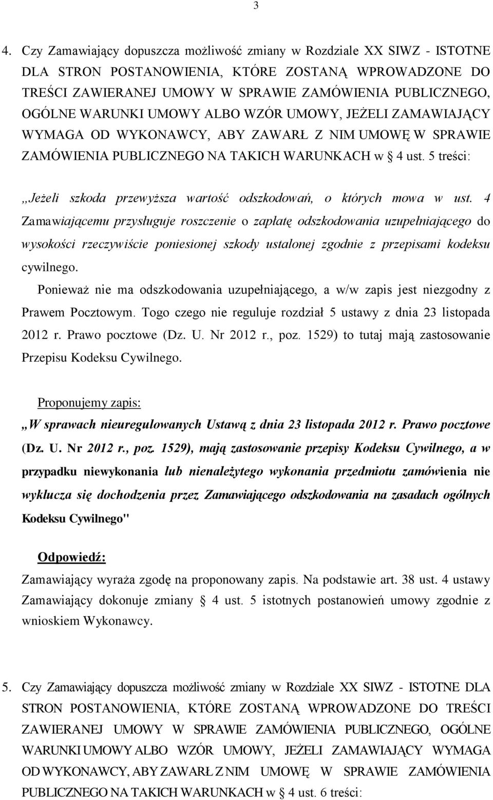 5 treści: Jeżeli szkoda przewyższa wartość odszkodowań, o których mowa w ust.