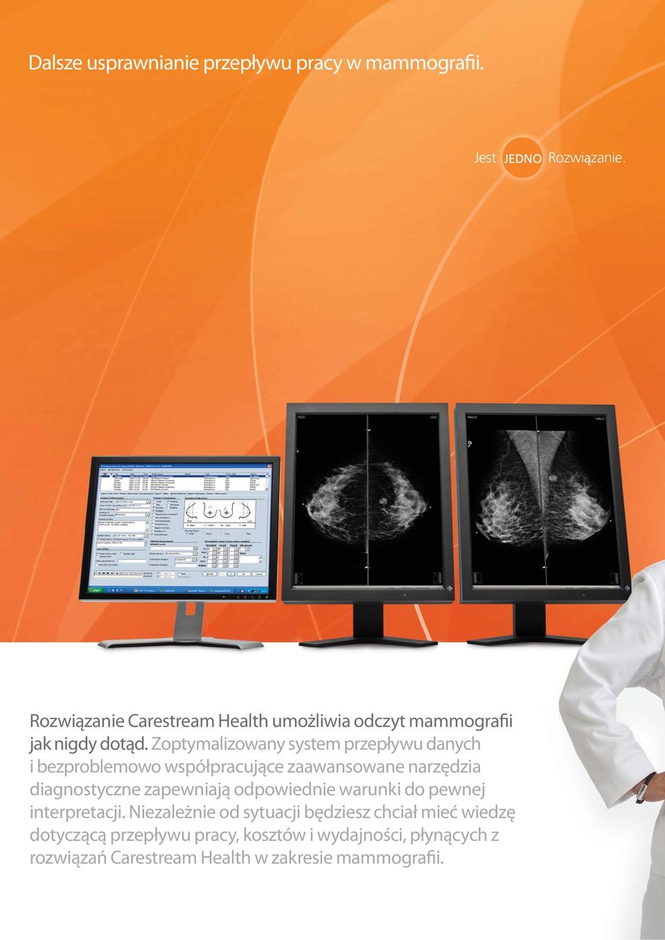 Zoptymalizowany system przepływu danych i bezproblemowo współpracujące zaawansowane narzędzia diagnostyczne zapewniają