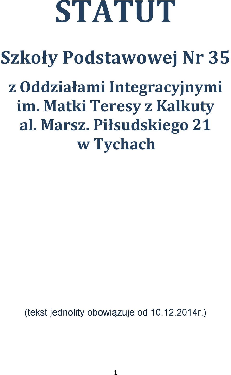 Matki Teresy z Kalkuty al. Marsz.