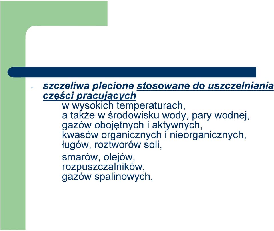 obojętnych i aktywnych, kwasów organicznych i nieorganicznych, ługów,