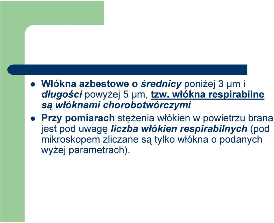 stężenia włókien w powietrzu brana jest pod uwagę liczba włókien