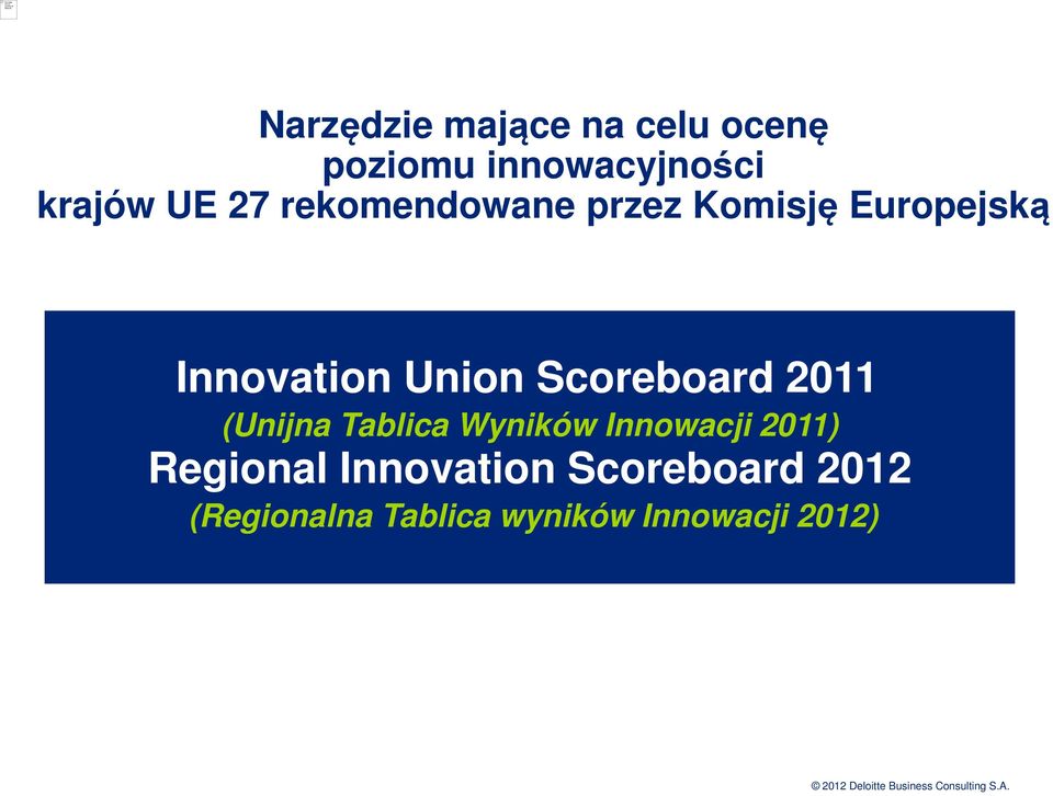 Scoreboard 2011 (Unijna Tablica Wyników Innowacji 2011) Regional