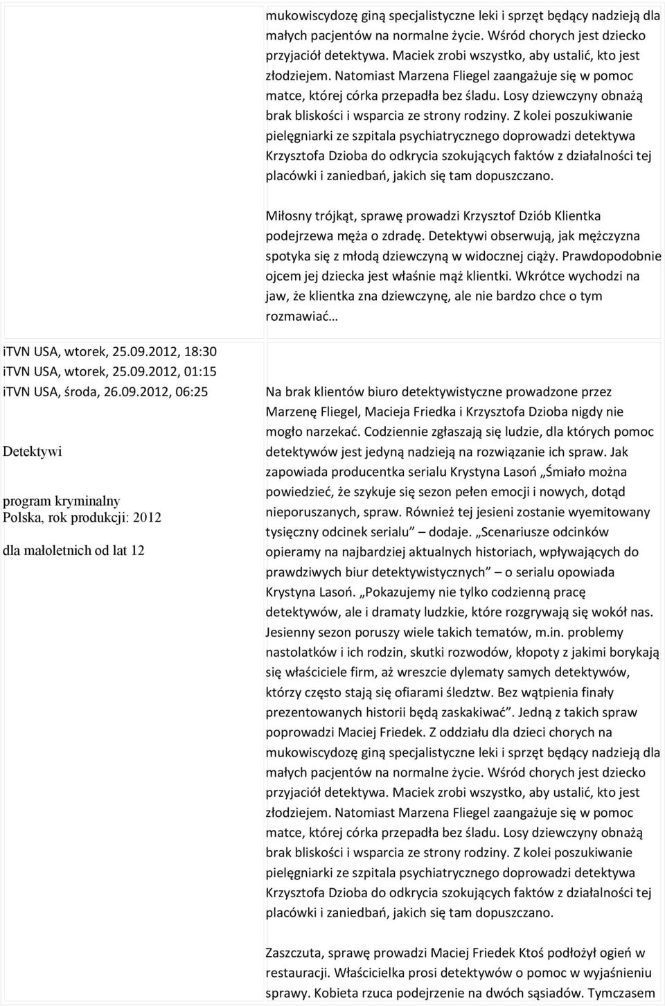 Losy dziewczyny obnażą brak bliskości i wsparcia ze strony rodziny.