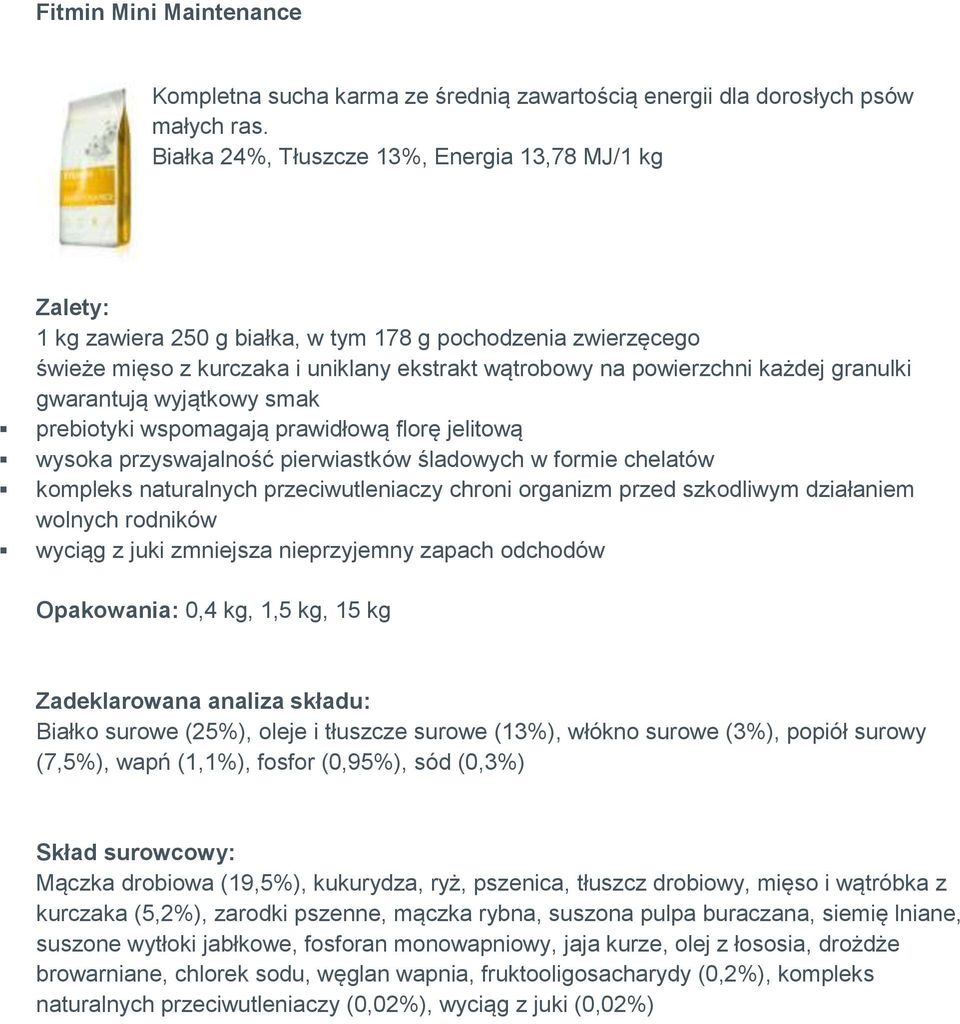 gwarantują wyjątkowy smak prebiotyki wspomagają prawidłową florę jelitową wysoka przyswajalność pierwiastków śladowych w formie chelatów kompleks naturalnych przeciwutleniaczy chroni organizm przed