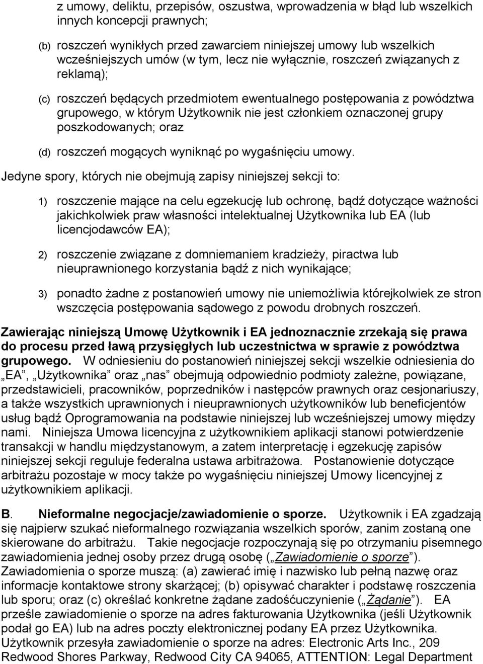 poszkodowanych; oraz (d) roszczeń mogących wyniknąć po wygaśnięciu umowy.