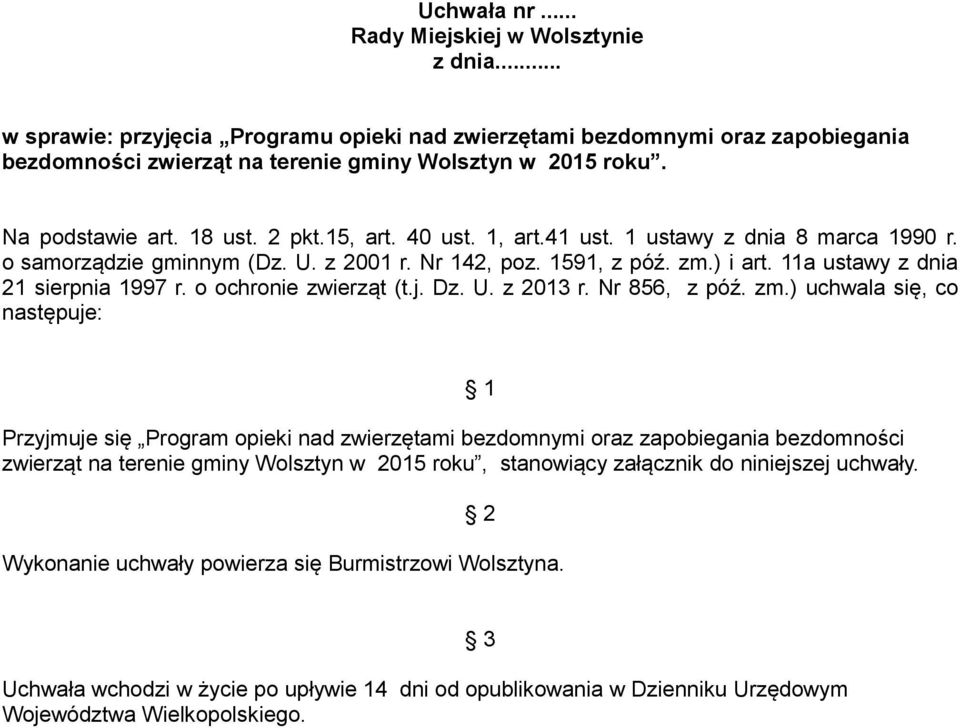 11a ustawy z dnia 21 sierpnia 1997 r. o ochronie zwierząt (t.j. Dz. U. z 2013 r. Nr 856, z póź. zm.