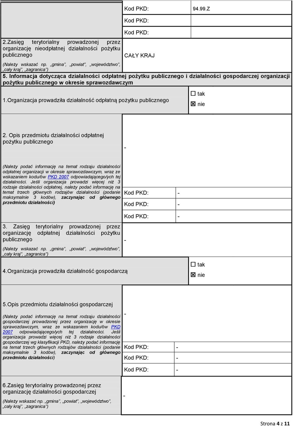 Organizacja proadziła działalność odpłatną pożytku publicznego 2.