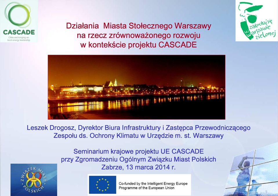 Przewodniczącego Zespo u ds. Ochrony Klimatu w Urzędzie m. st.