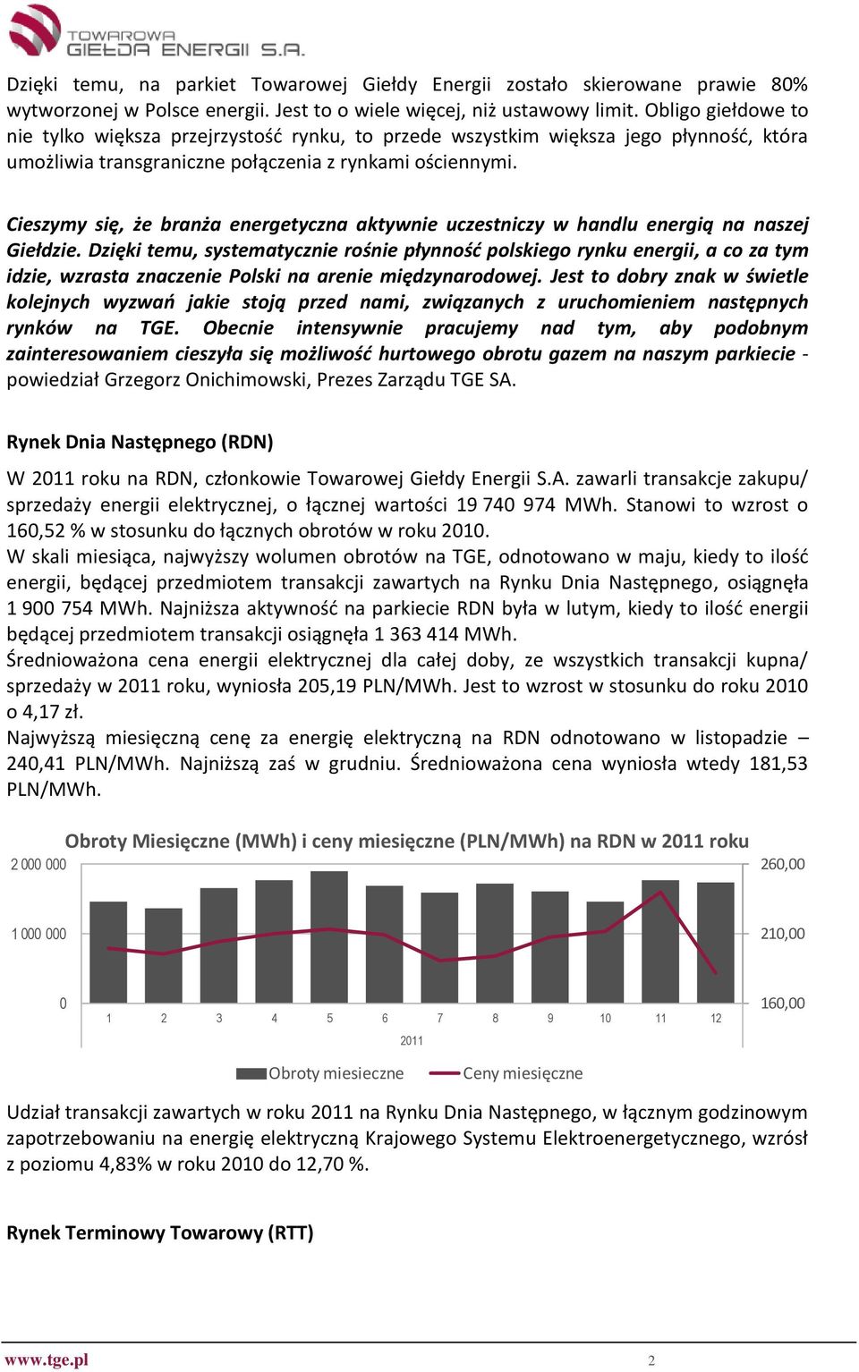 Cieszymy się, że branża energetyczna aktywnie uczestniczy w handlu energią na naszej Giełdzie.