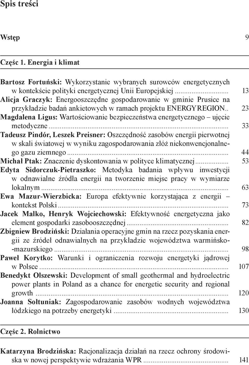 . 23 Magdalena Ligus: Wartościowanie bezpieczeństwa energetycznego ujęcie metodyczne.