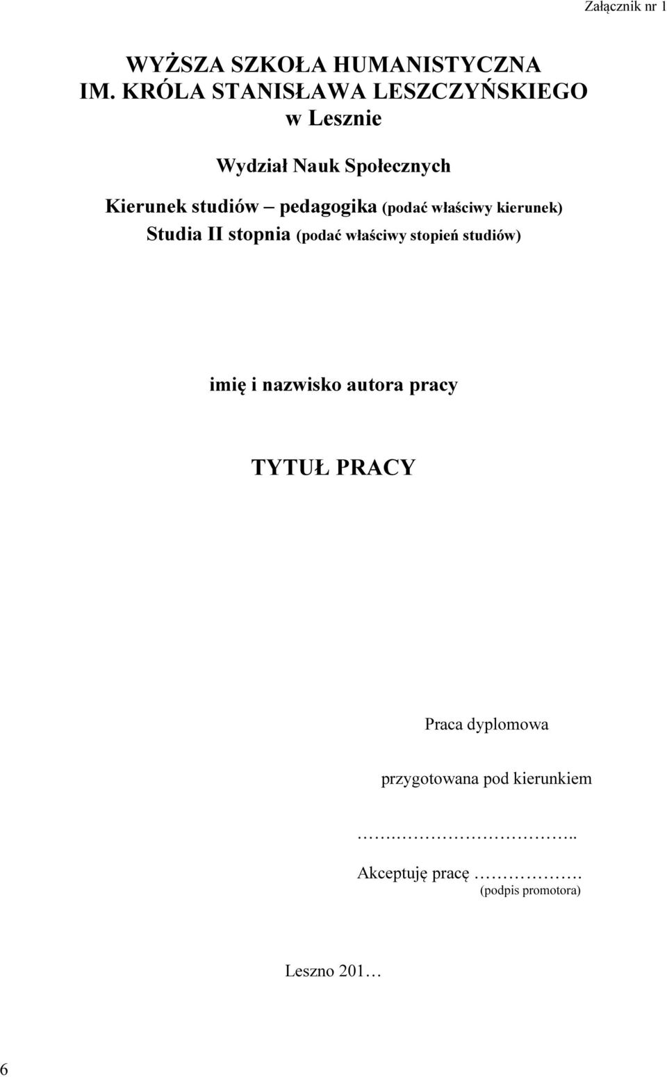 pedagogika (podać właściwy kierunek) Studia II stopnia (podać właściwy stopień studiów)