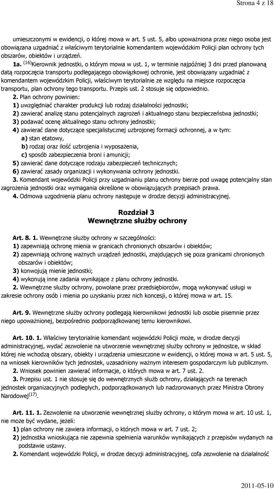 (16) Kierownik jednostki, o którym mowa w ust.