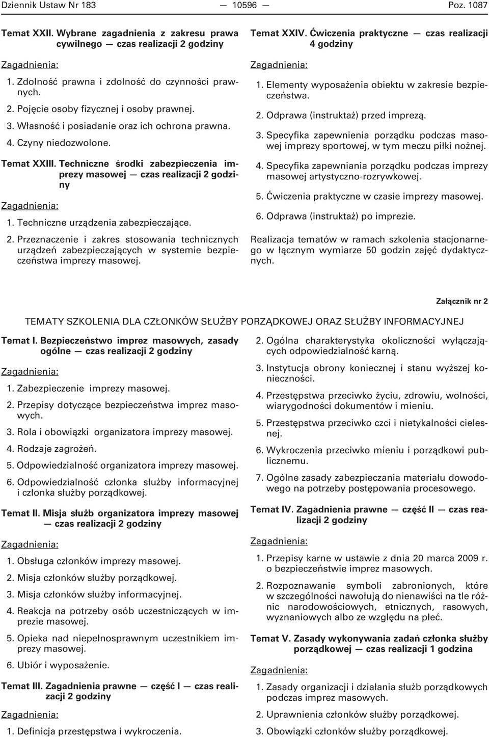 Techniczne urządzenia zabezpieczające. 2. Przeznaczenie i zakres stosowania technicznych urządzeń zabezpieczających w systemie bezpieczeństwa imprezy Temat XXIV.