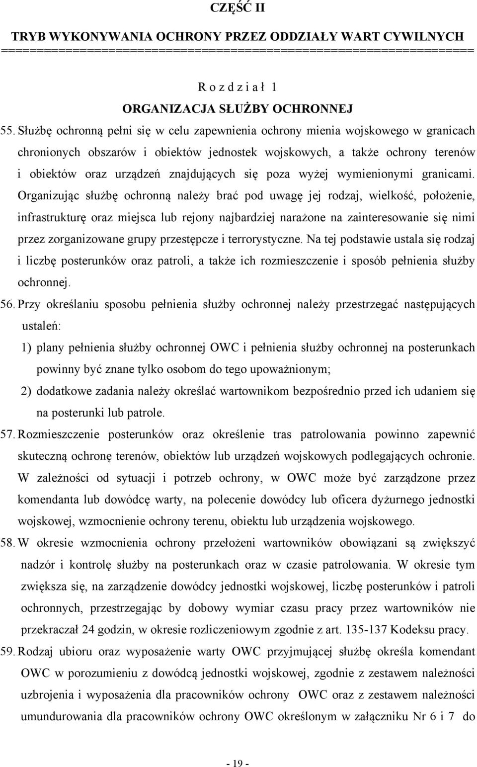 się poza wyżej wymienionymi granicami.