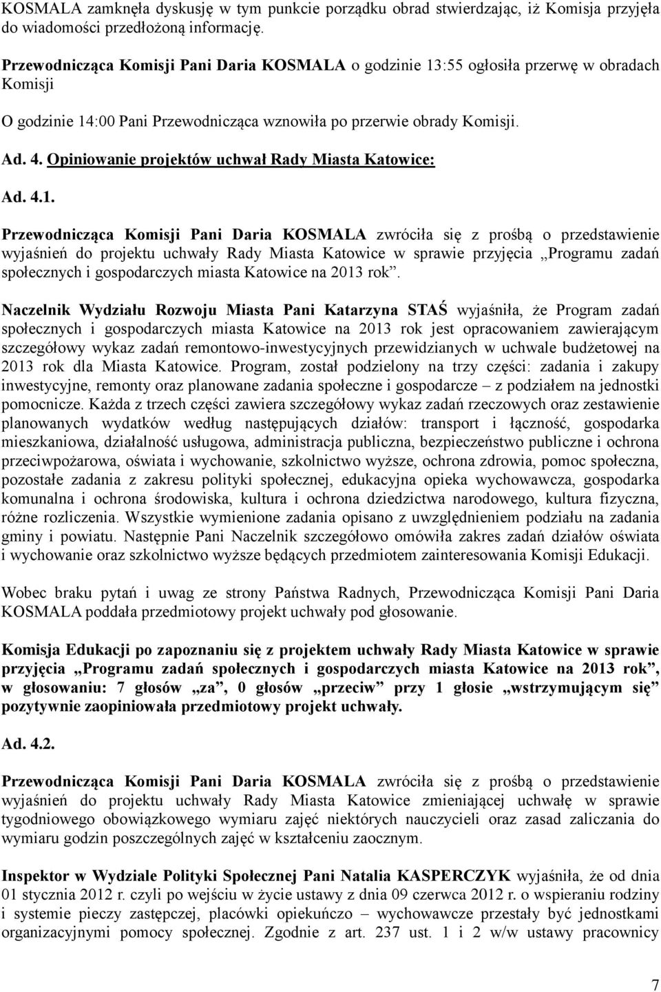Opiniowanie projektów uchwał Rady Miasta Katowice: Ad. 4.1.