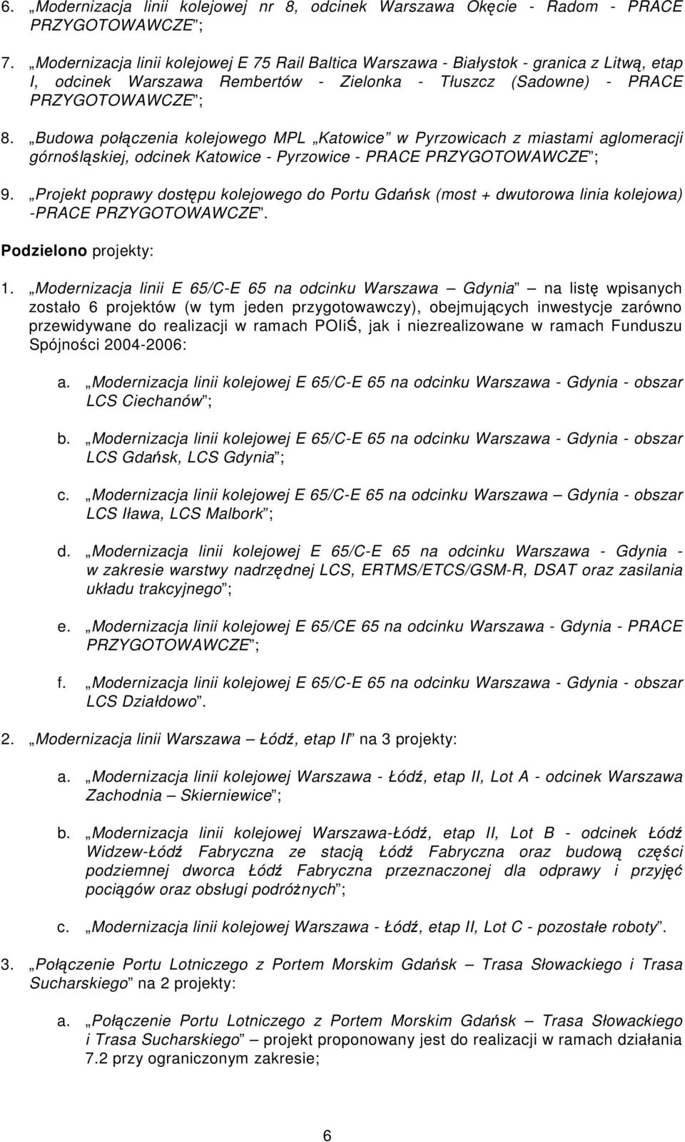 Budowa połączenia kolejowego MPL Katowice w Pyrzowicach z miastami aglomeracji górnośląskiej, odcinek Katowice - Pyrzowice - PRACE 9.