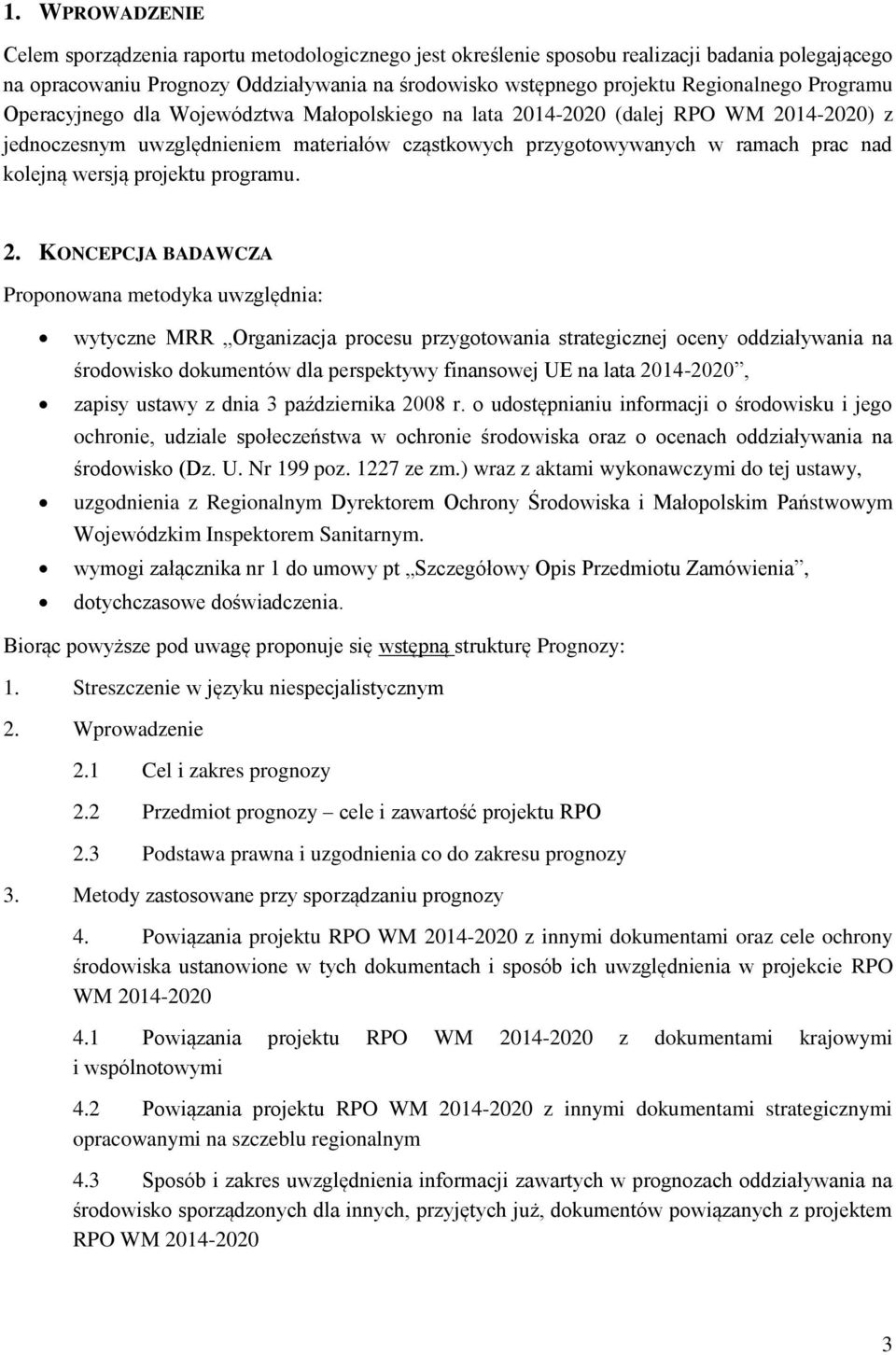 projektu programu. 2.