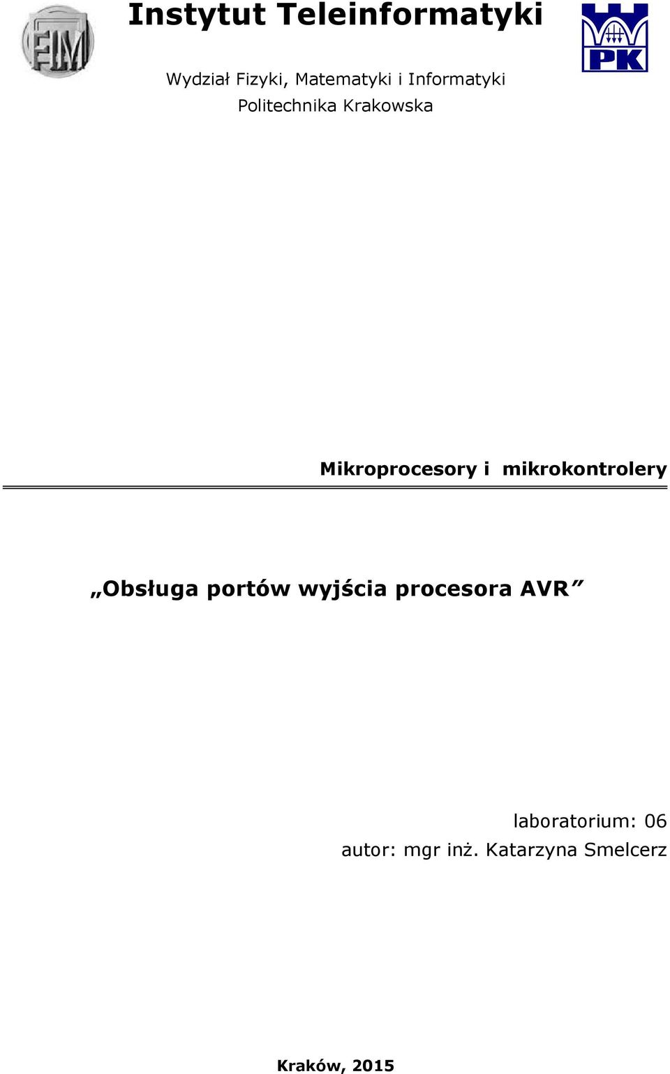 mikrokontrolery Obsługa portów wyjścia procesora AVR