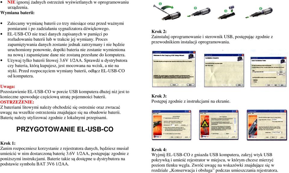 EL-USB-CO nie traci danych zapisanych w pamięci po rozładowaniu baterii lub w trakcie jej wymiany.