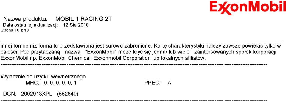 ExxonMobil Chemical; Exxonmobil Corporation lub lokalnych afiliatów.