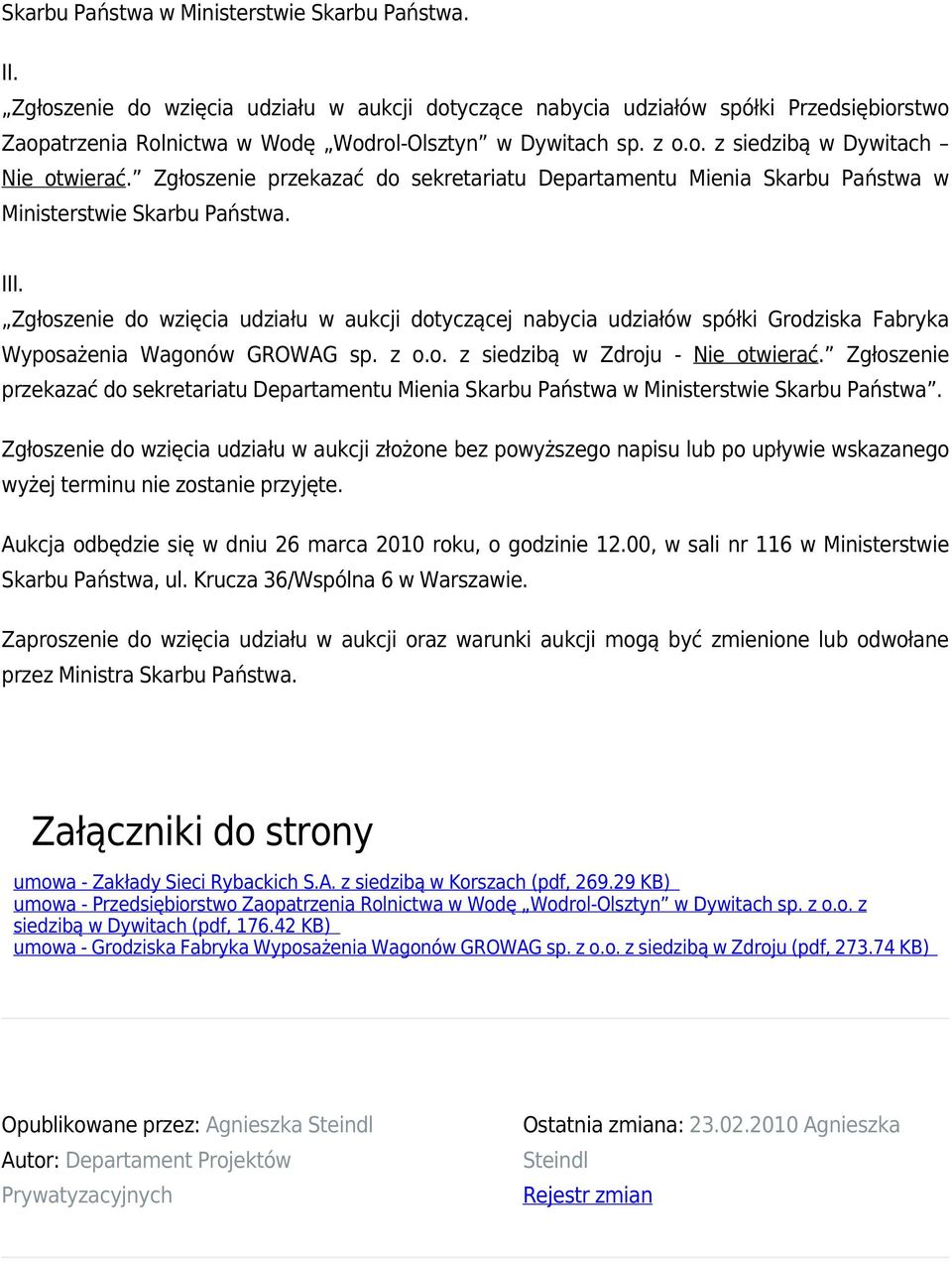 Zgłoszenie do wzięcia udziału w aukcji dotyczącej nabycia udziałów spółki Grodziska Fabryka Wyposażenia Wagonów GROWAG sp. z o.o. z siedzibą w Zdroju - Nie otwierać.