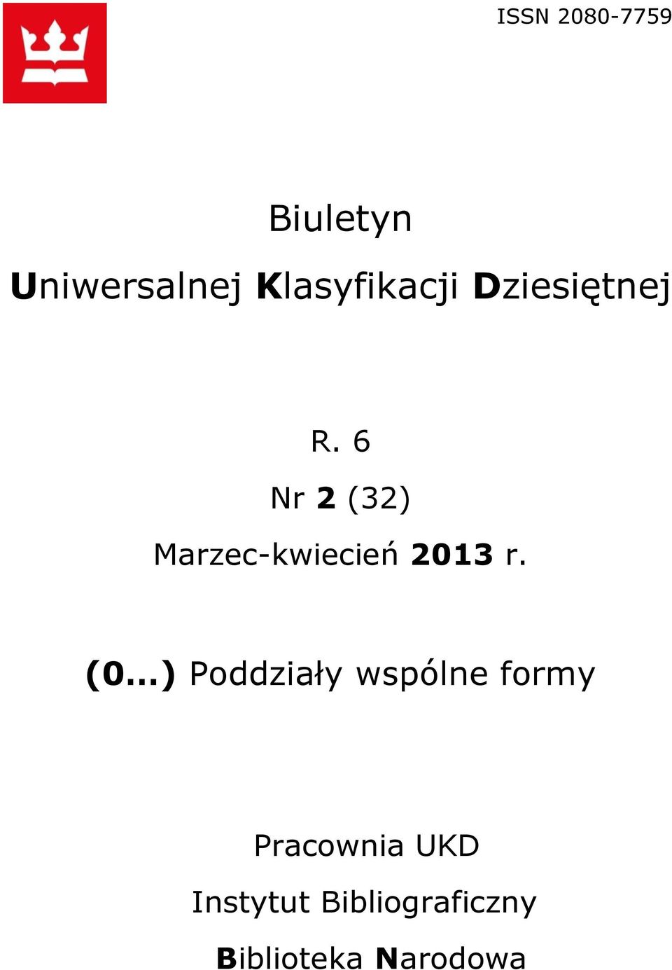 6 Nr 2 (32) Marzec-kwiecień 2013 r.