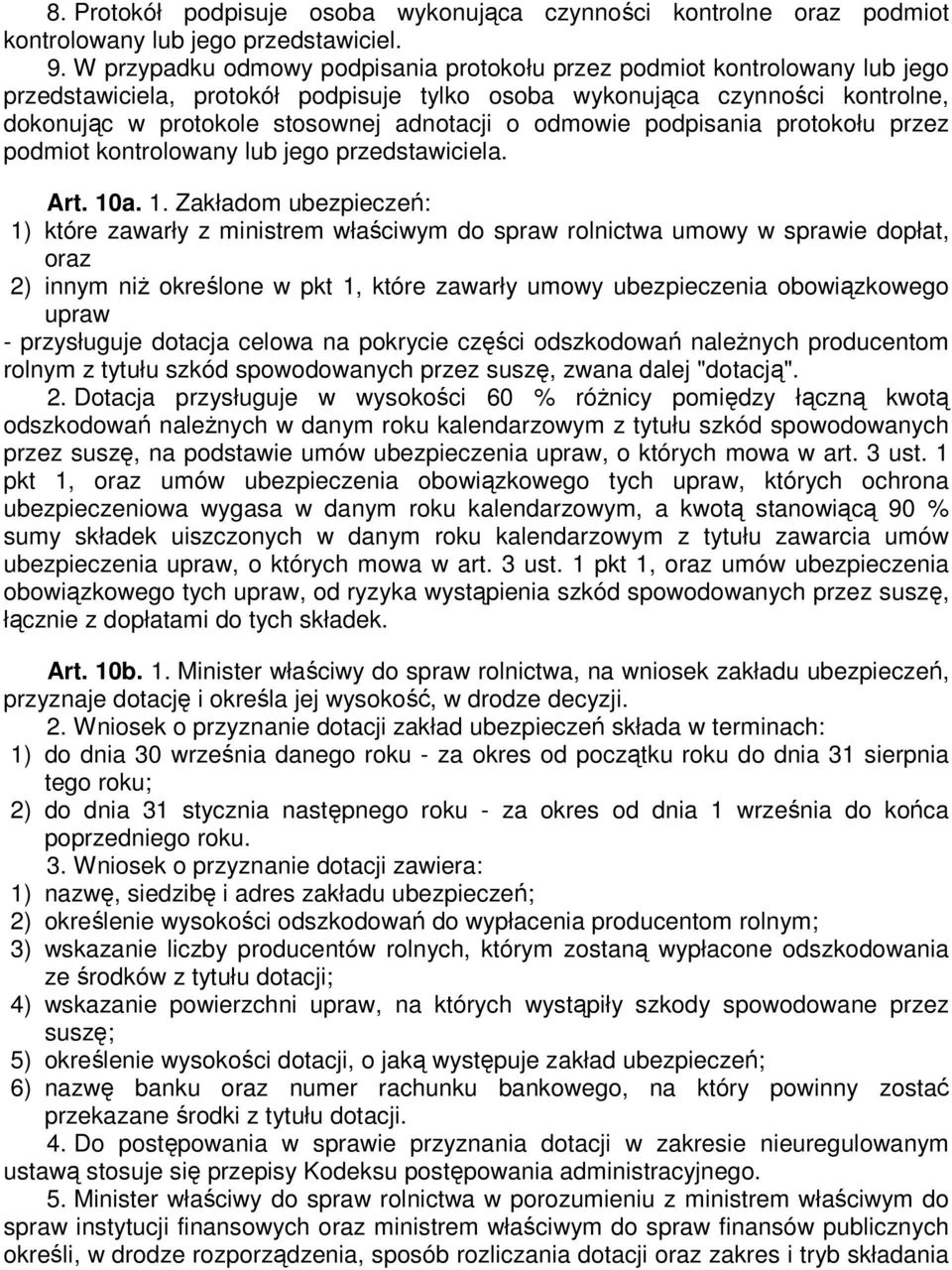 odmowie podpisania protokołu przez podmiot kontrolowany lub jego przedstawiciela. Art. 10