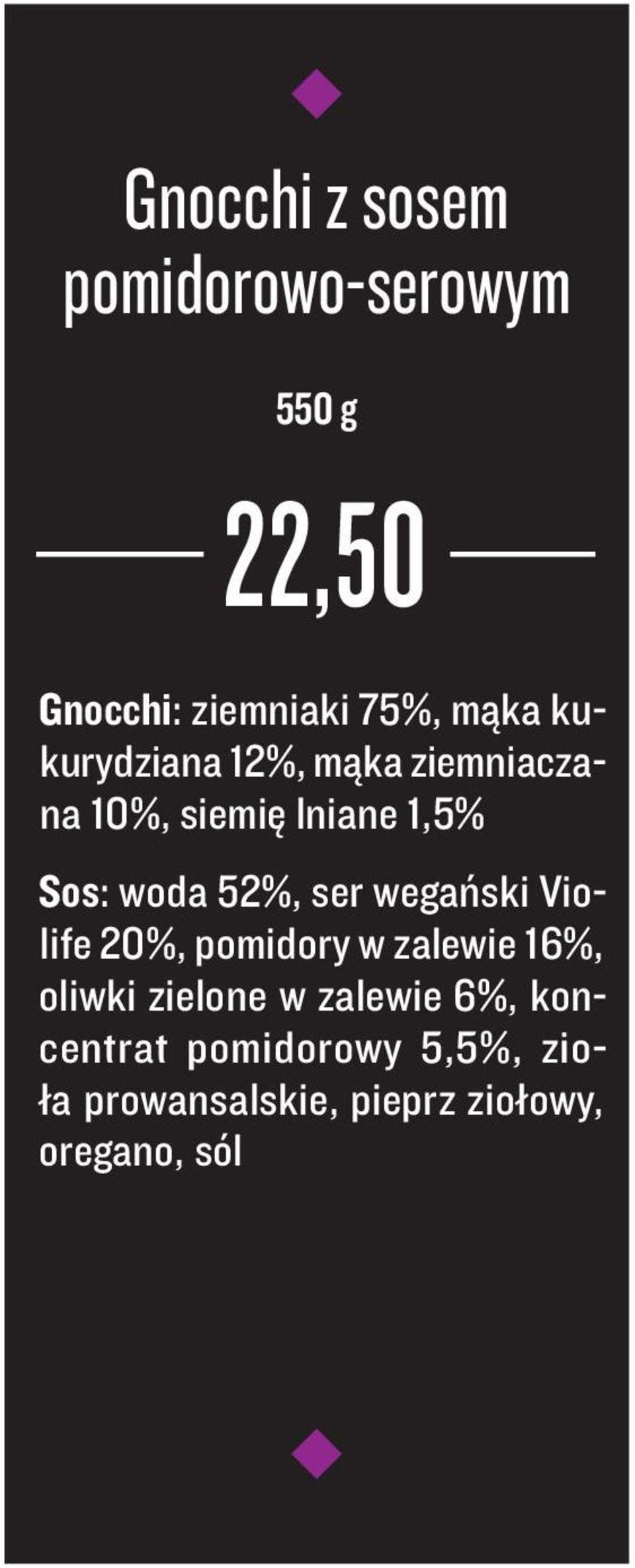 ser wegański Violife 20%, pomidory w zalewie 16%, oliwki zielone w zalewie