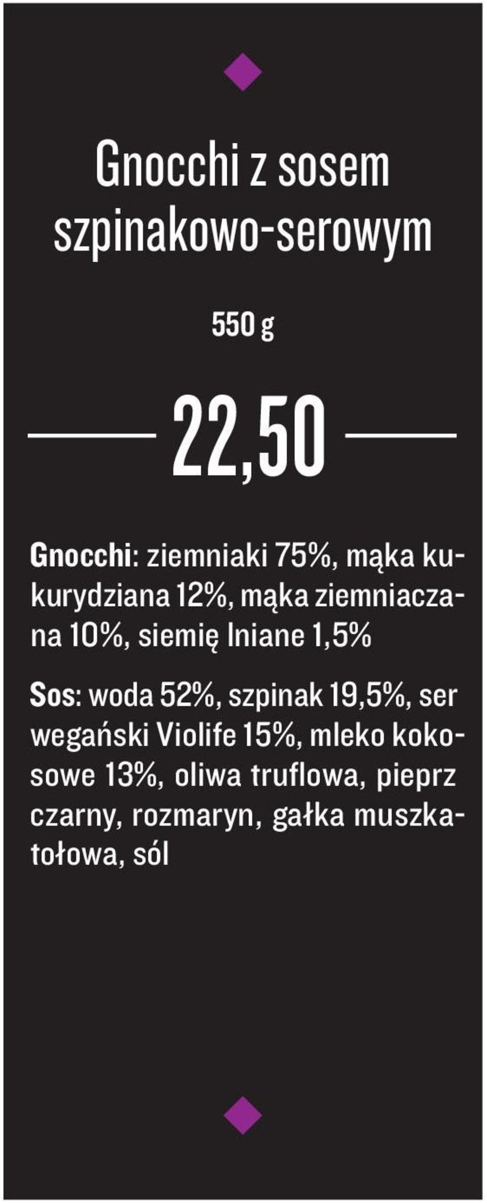 1,5% Sos: woda 52%, szpinak 19,5%, ser wegański Violife 15%, mleko