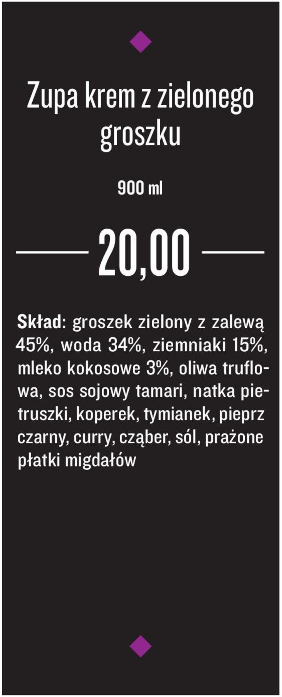 3%, oliwa truflowa, sos sojowy tamari, natka pietruszki,