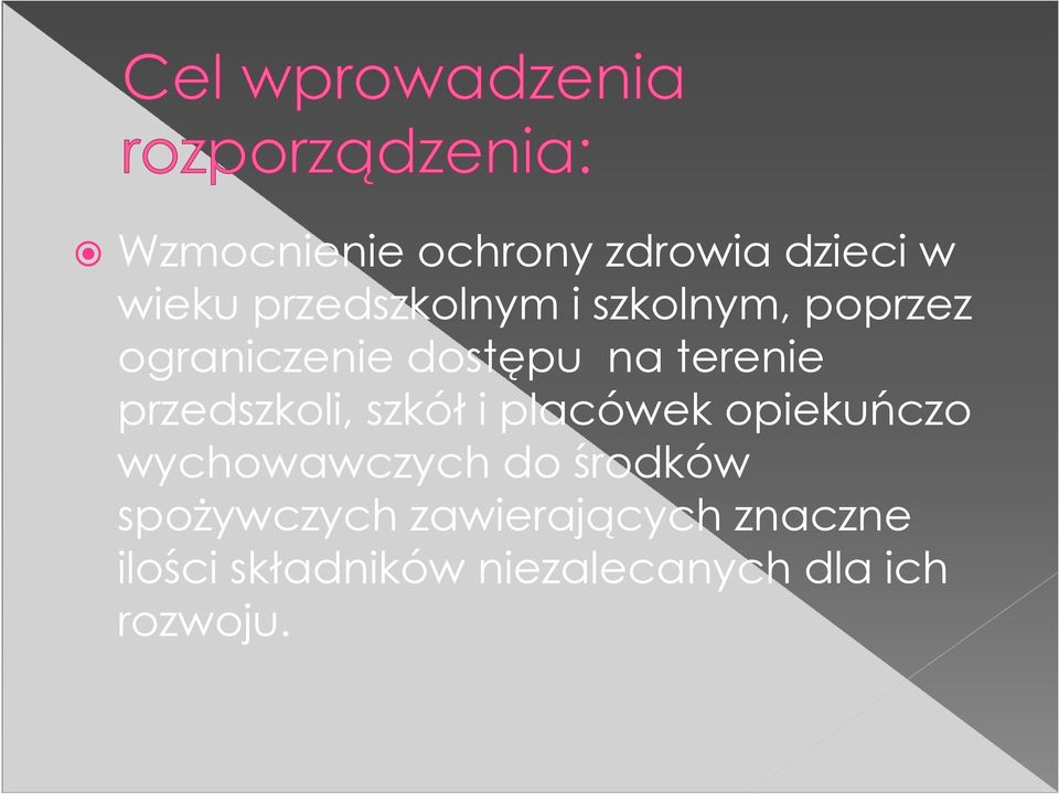 szkół i placówek opiekuńczo wychowawczych do środków spożywczych