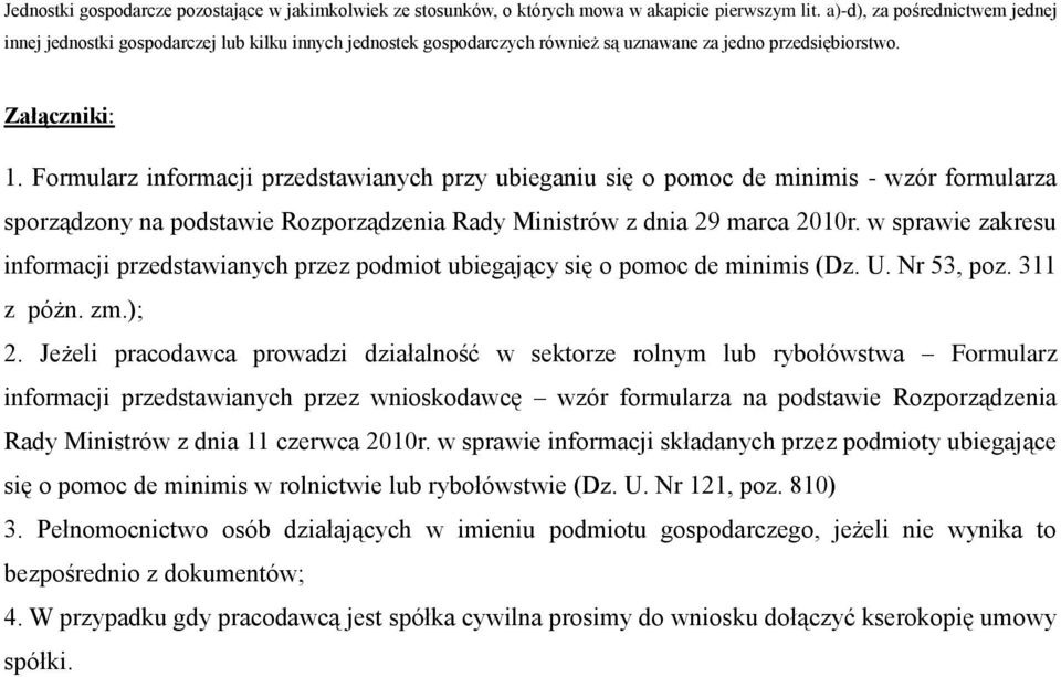 Formularz informacji przedstawianych przy ubieganiu się o pomoc de minimis - wzór formularza sporządzony na podstawie Rozporządzenia Rady Ministrów z dnia 29 marca 2010r.