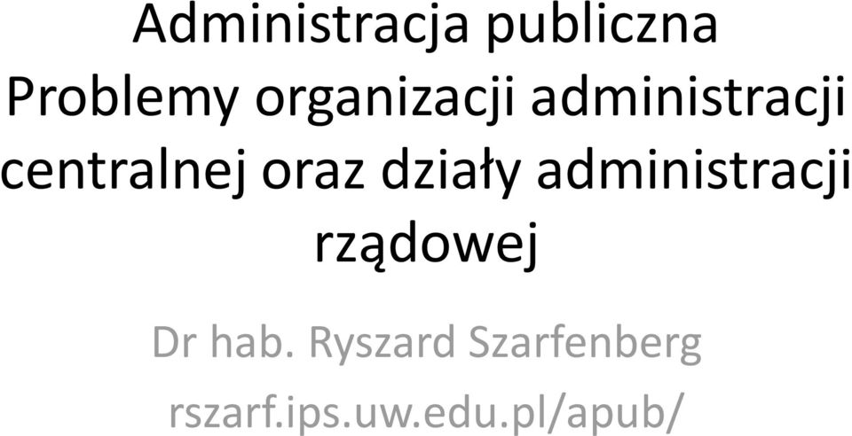 oraz działy administracji rządowej Dr