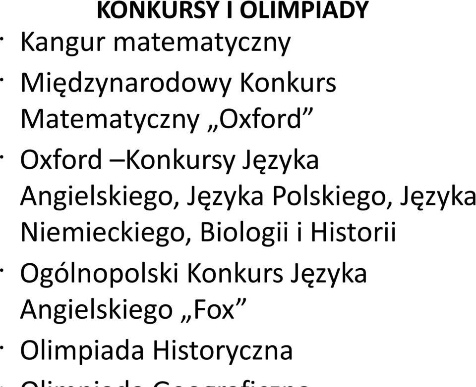 Angielskiego, Języka Polskiego, Języka Niemieckiego, Biologii