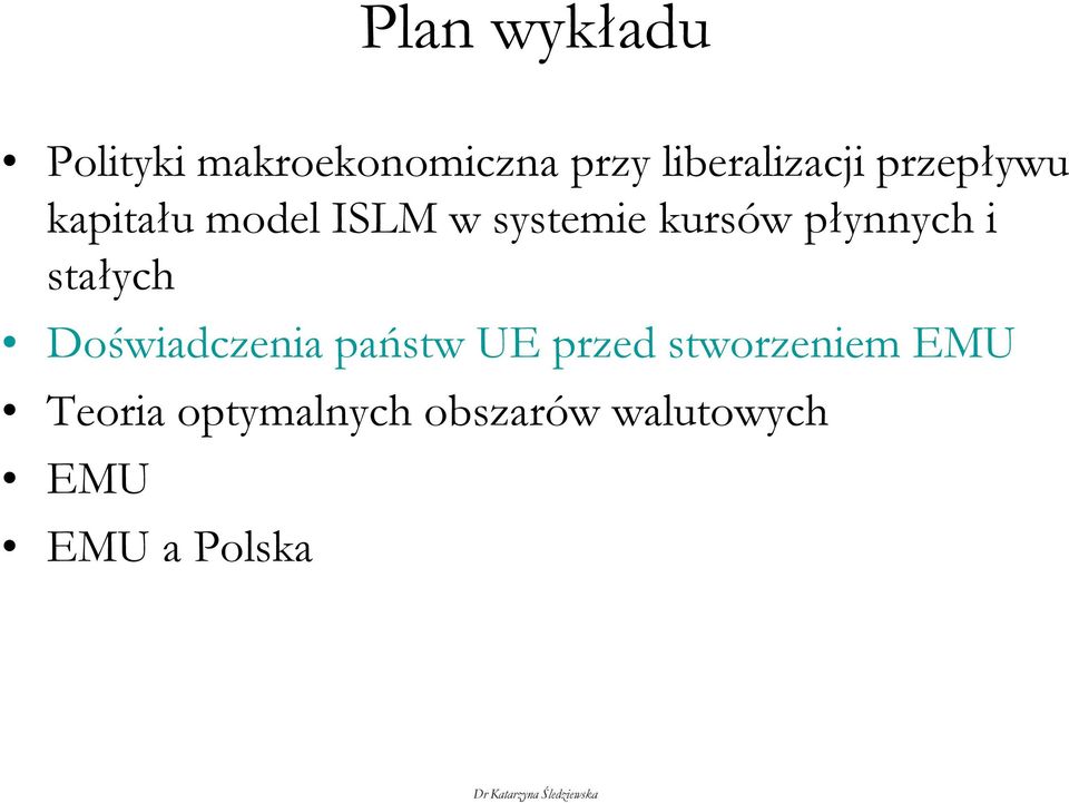 kursów płynnych i stałych Doświadczenia państw UE przed