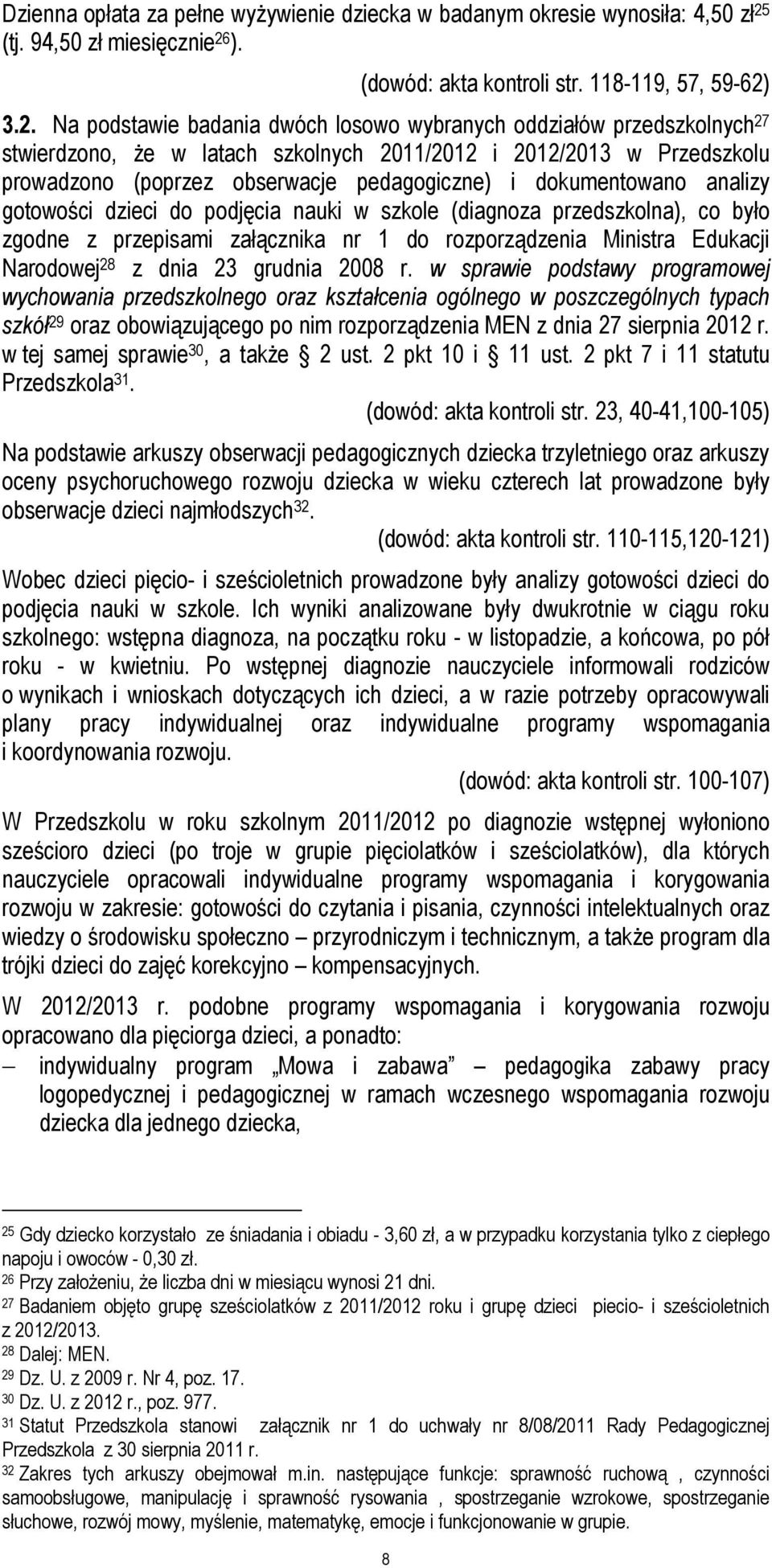 ). (dowód: akta kontroli str. 118-119, 57, 59-62)