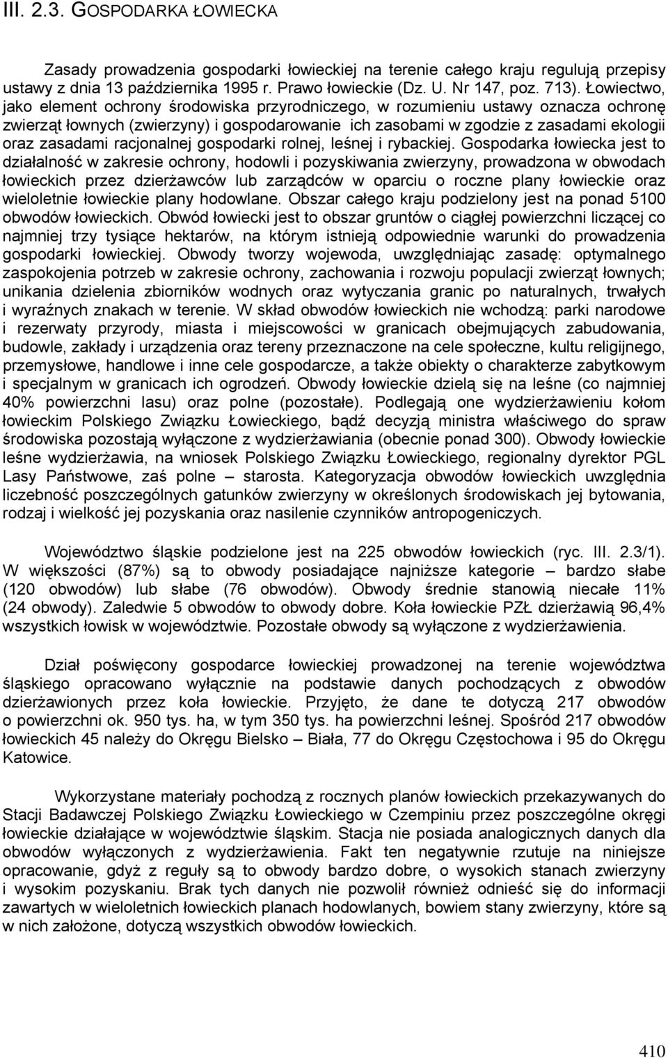 racjonalnej gospodarki rolnej, leśnej i rybackiej.