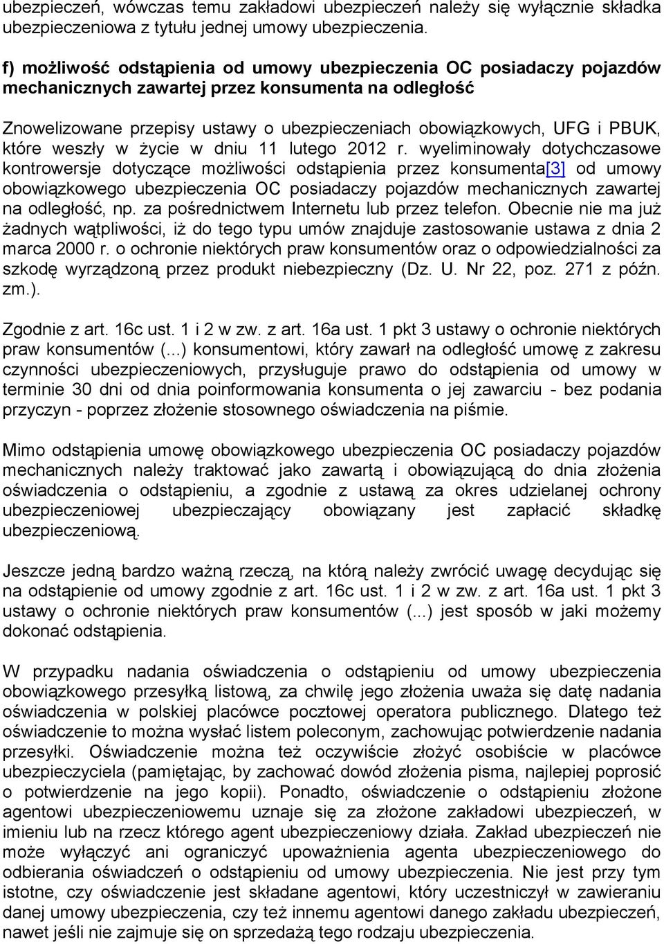 które weszły w życie w dniu 11 lutego 2012 r.