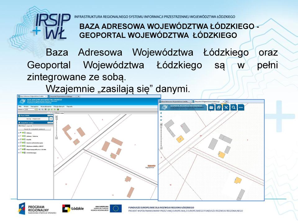 Łódzkiego oraz Geoportal Województwa Łódzkiego są w