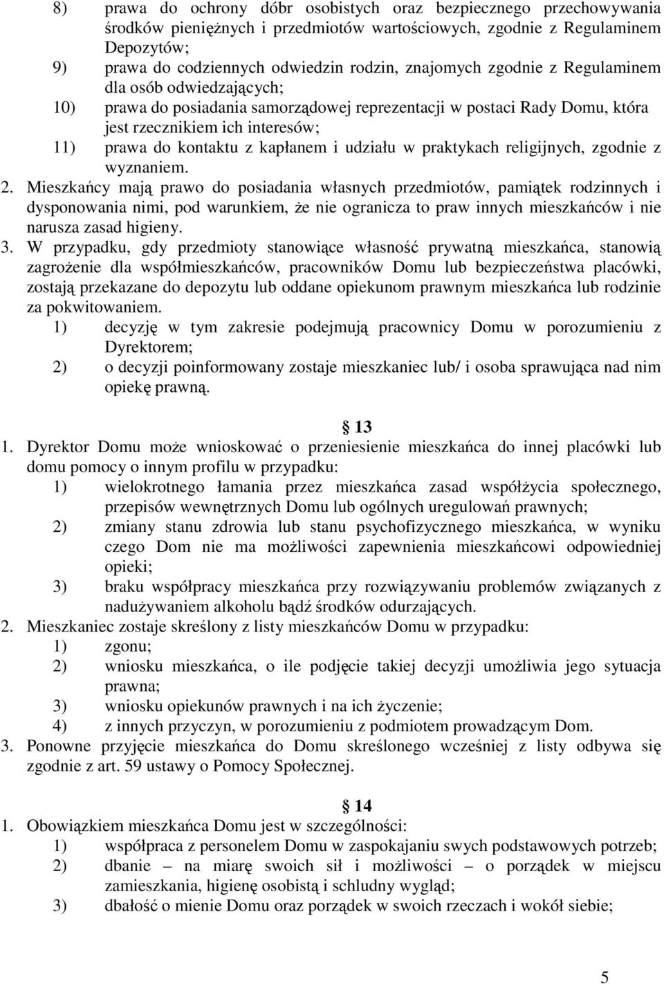 i udziału w praktykach religijnych, zgodnie z wyznaniem. 2.