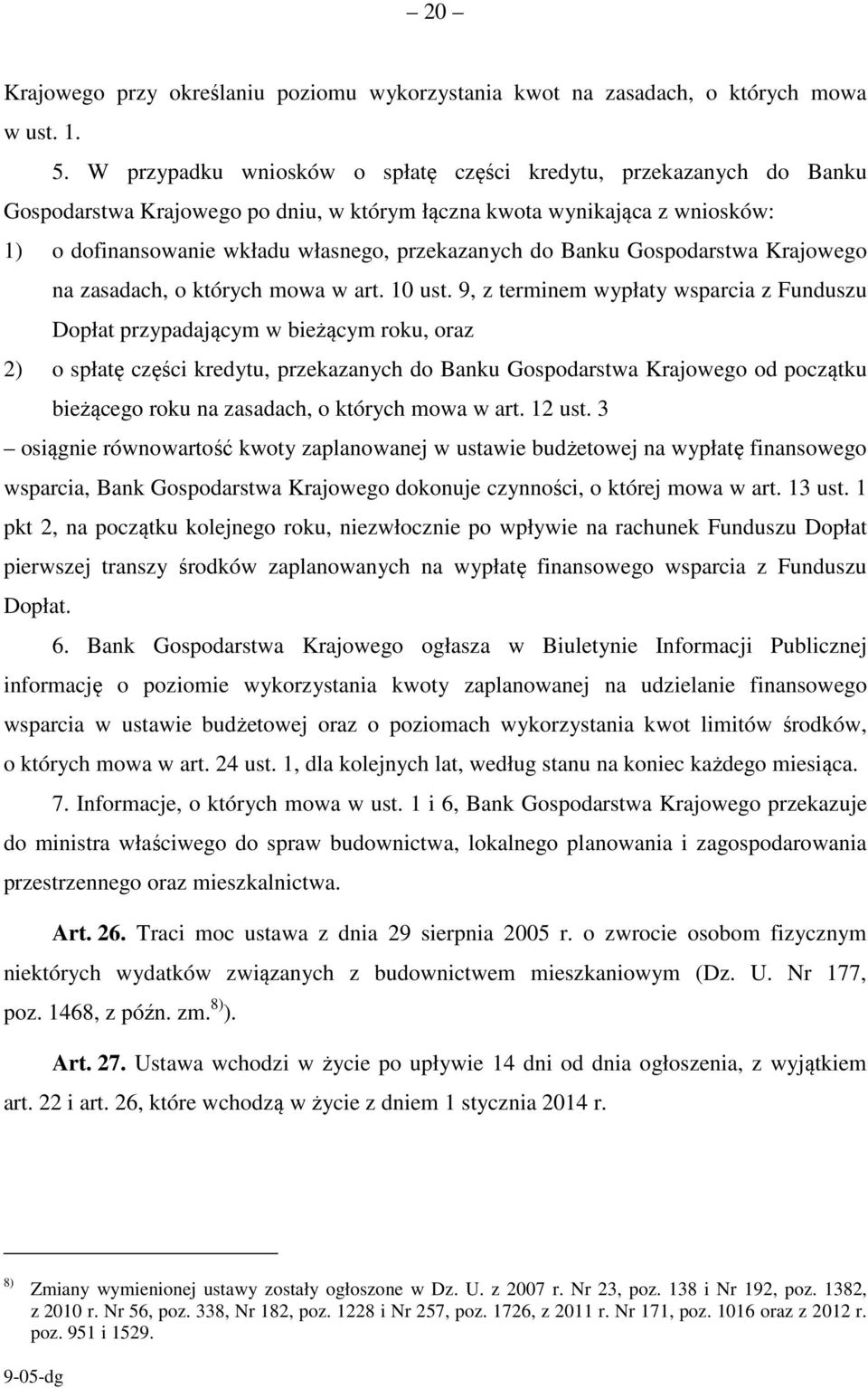 Banku Gospodarstwa Krajowego na zasadach, o których mowa w art. 10 ust.