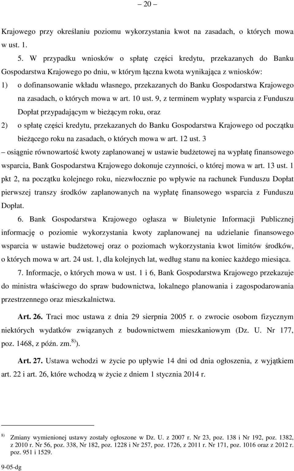 Banku Gospodarstwa Krajowego na zasadach, o których mowa w art. 10 ust.