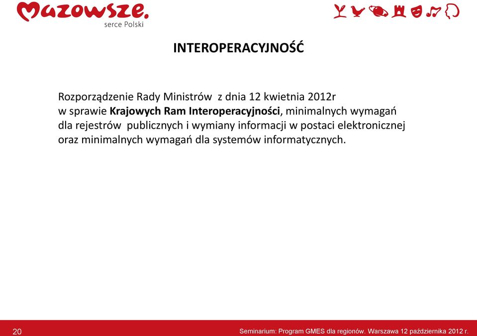 wymiany informacji w postaci elektronicznej oraz minimalnych wymagań dla systemów